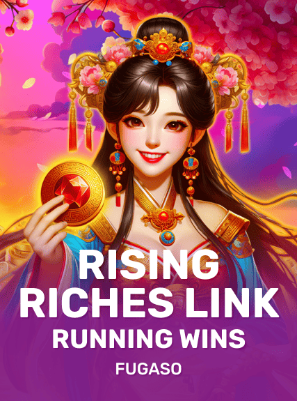 Rising Riches Link: Running Wins