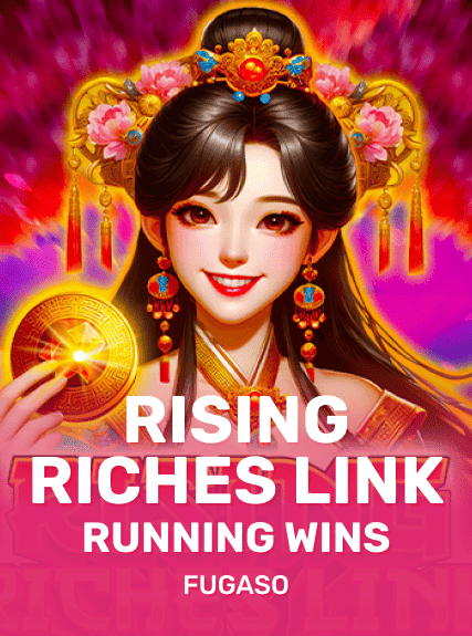 Rising Riches Link: Running Wins