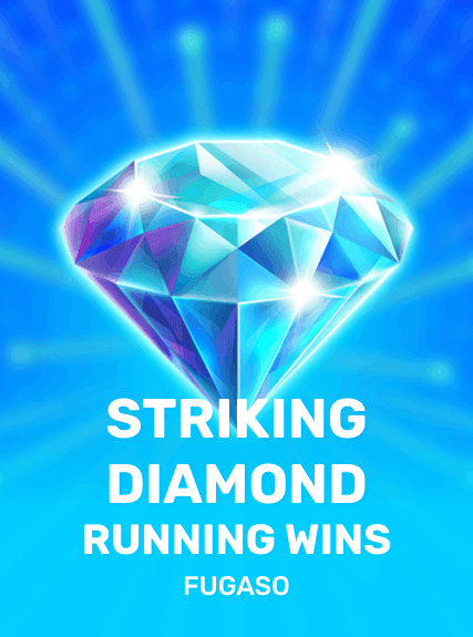 Striking Diamond: Running Wins
