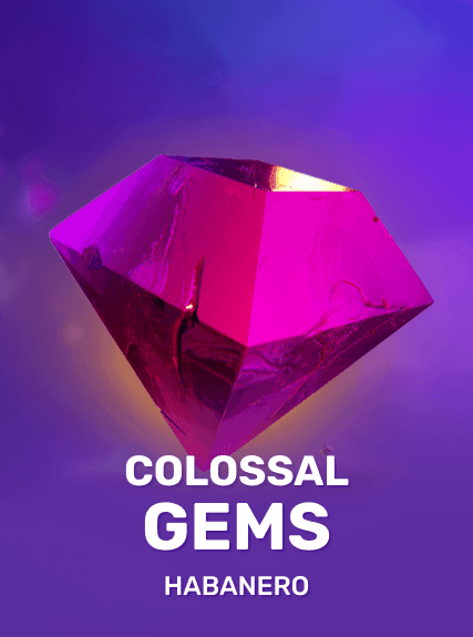 Colossal Gems