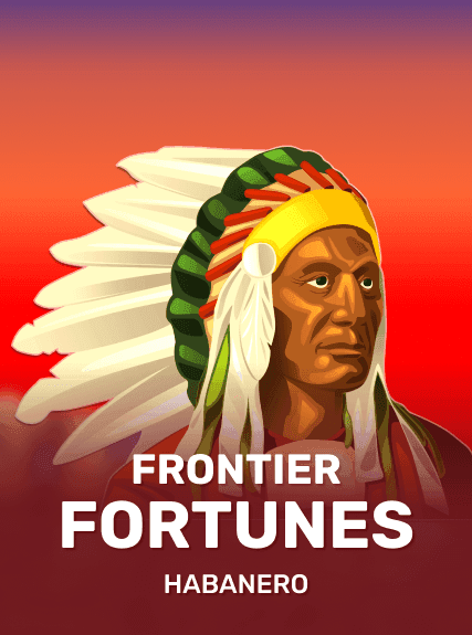Frontier Fortunes