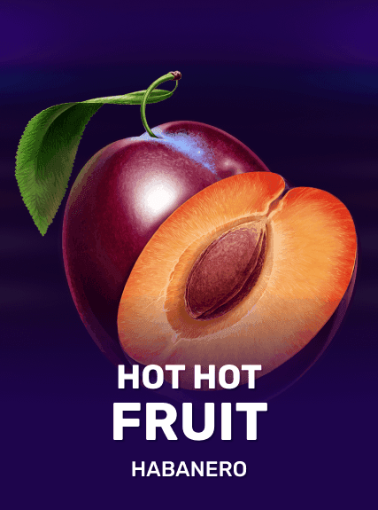 Hot Hot Fruit
